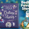 365 Bedtime Stories and Rhymes: Short Bedtime Stories, Nursery Rhymes and Fairy Tales Collections for Children