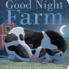 Good Night, Farm: A Touch-and-Feel Storybook